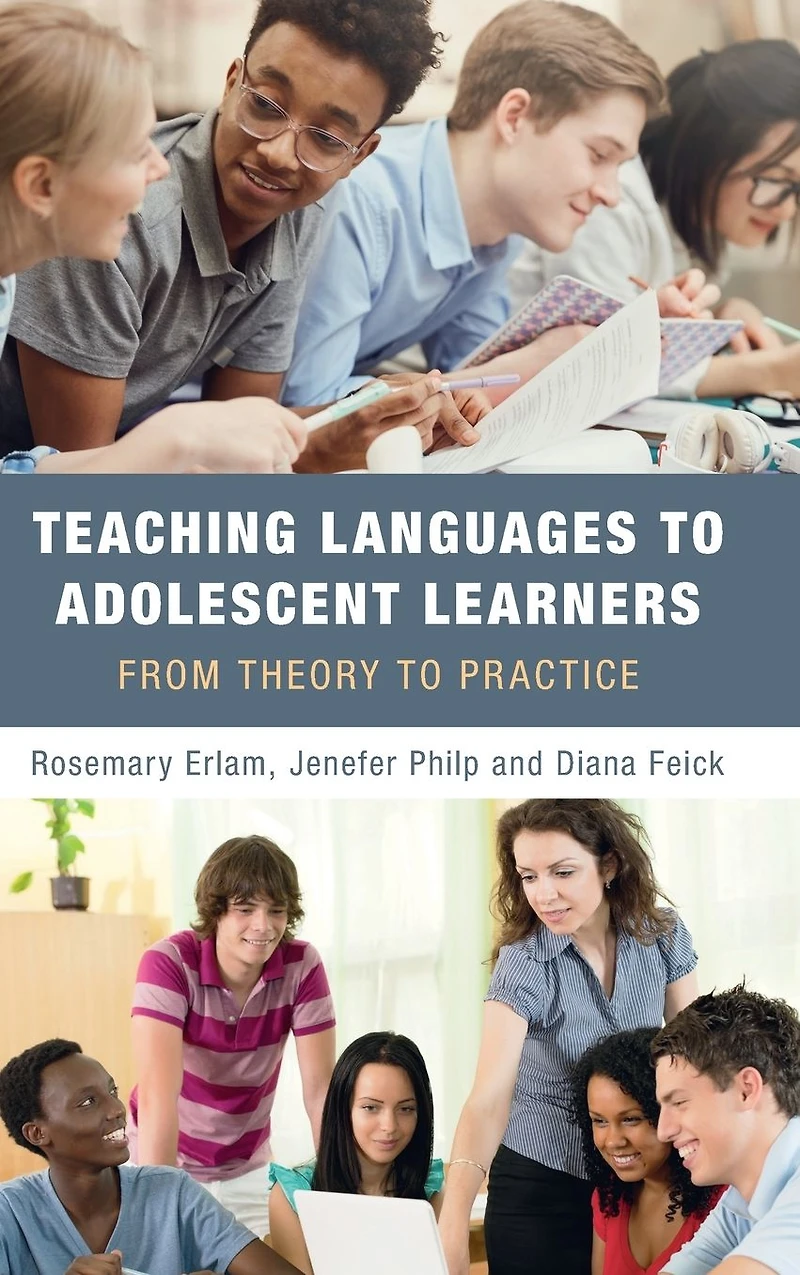 Teaching Languages to Adolescent Learners: From Theory Practice