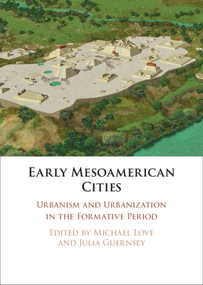 Early Mesoamerican Cities: Urbanism and Urbanization the Formative Period