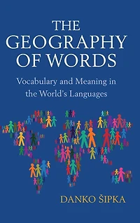 the Geography of Words: Vocabulary and Meaning World's Languages