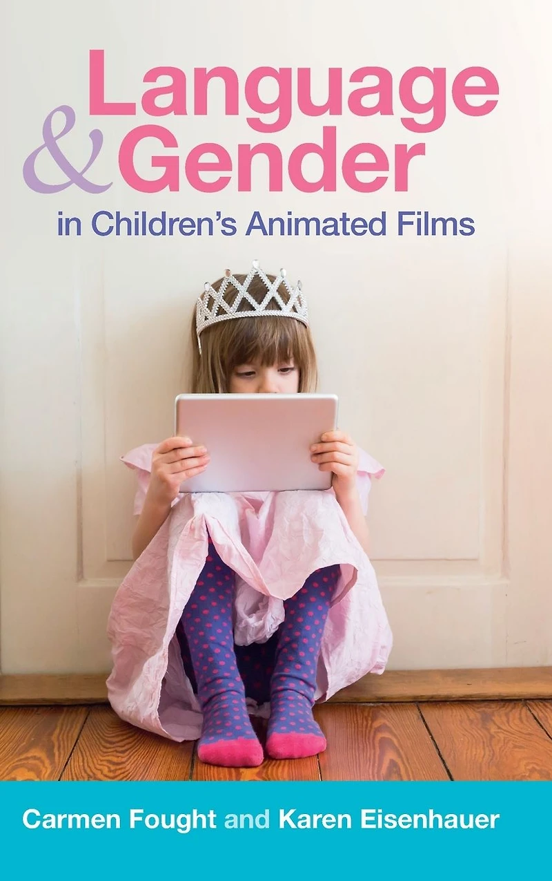 Language and Gender Children's Animated Films: Exploring Disney Pixar