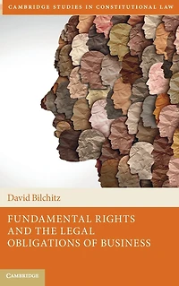 Fundamental Rights and the Legal Obligations of Business