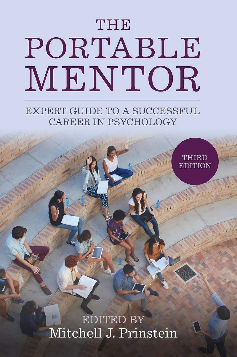 The Portable Mentor: Expert Guide to a Successful Career Psychology