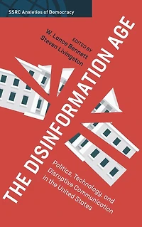 The Disinformation Age