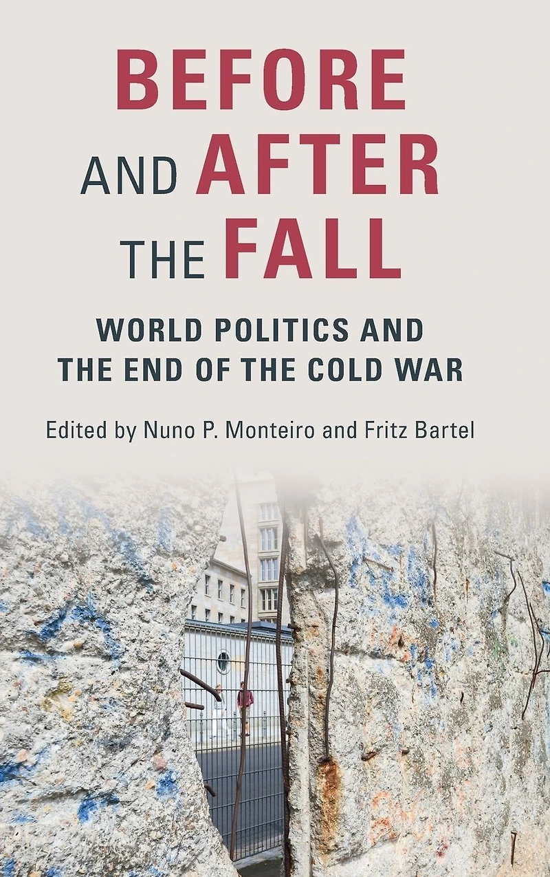 Before and After the Fall: World Politics End of Cold War