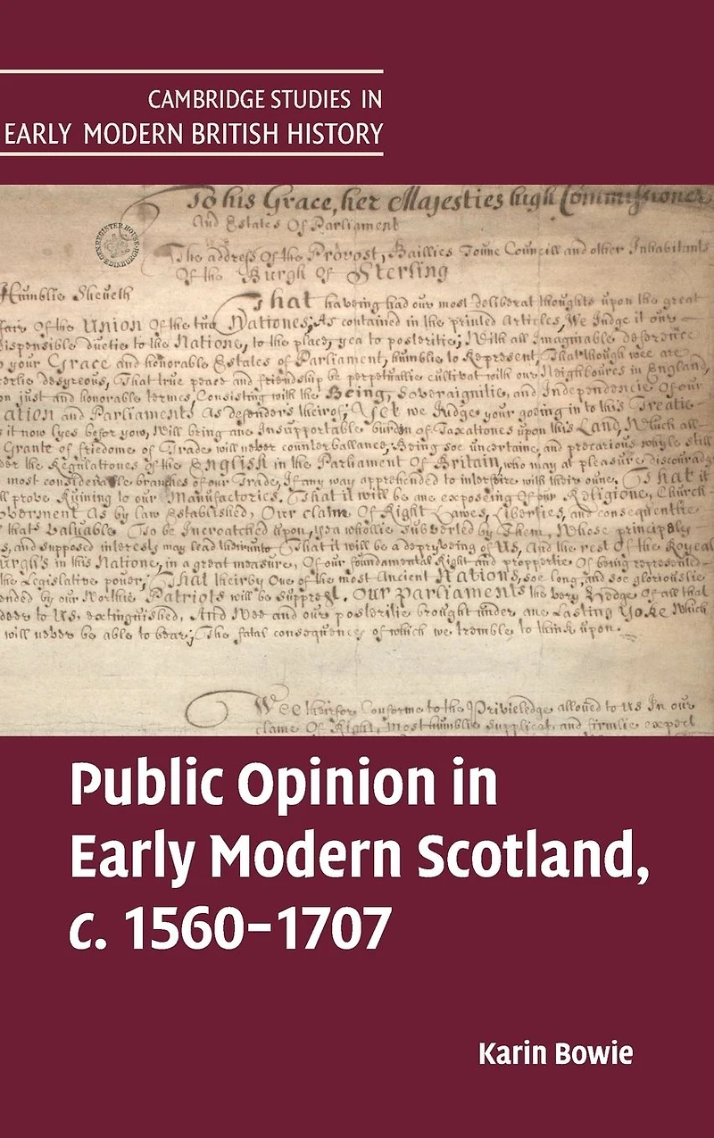 Public Opinion Early Modern Scotland, c.1560-1707