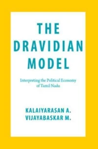 the Dravidian Model: Interpreting Political Economy of Tamil Nadu