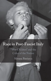 Race Post-Fascist Italy: 'War Children' and the Color of Nation