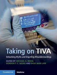 Taking on TIVA: Debunking Myths and Dispelling Misunderstandings