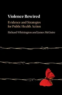 Violence Rewired: Evidence and Strategies for Public Health Action