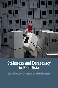 Stateness and Democracy East Asia