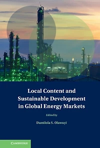 Local Content and Sustainable Development Global Energy Markets
