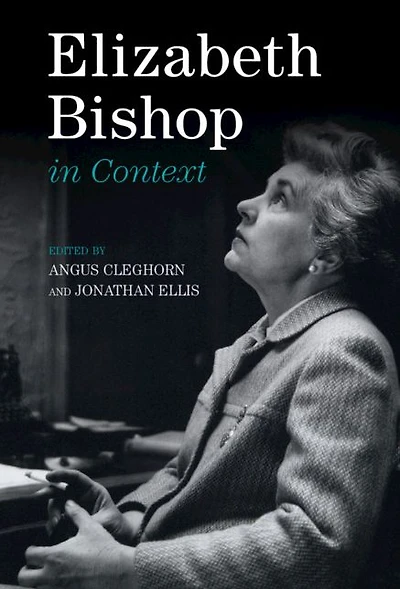 Elizabeth Bishop Context