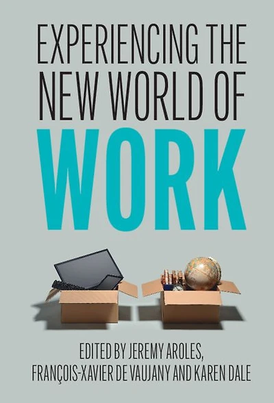 Experiencing the New World of Work
