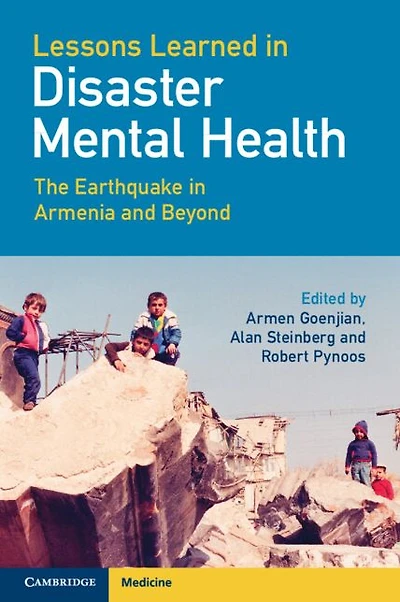 Lessons Learned Disaster Mental Health: The Earthquake Armenia and Beyond