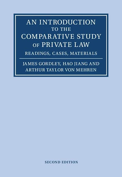 An Introduction to the Comparative Study of Private Law: Readings, Cases, Materials