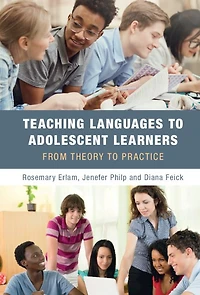 Teaching Languages to Adolescent Learners: From Theory Practice
