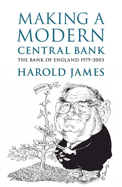 Making a Modern Central Bank: The Bank of England 1979-2003
