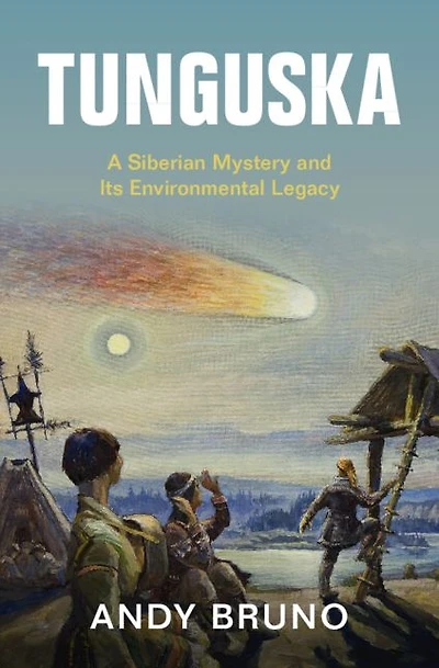 Tunguska: A Siberian Mystery and Its Environmental Legacy