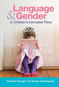 Language and Gender Children's Animated Films: Exploring Disney Pixar