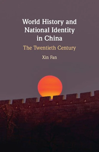 World History and National Identity China: The Twentieth Century