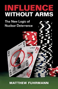 Influence without Arms: The New Logic of Nuclear Deterrence
