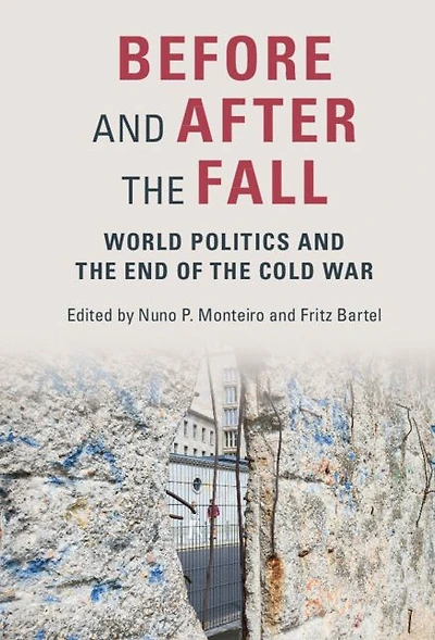 Before and After the Fall: World Politics End of Cold War