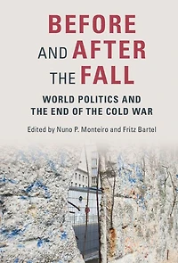 Before and After the Fall: World Politics End of Cold War