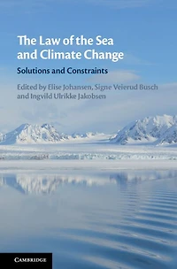 the Law of Sea and Climate Change: Solutions Constraints