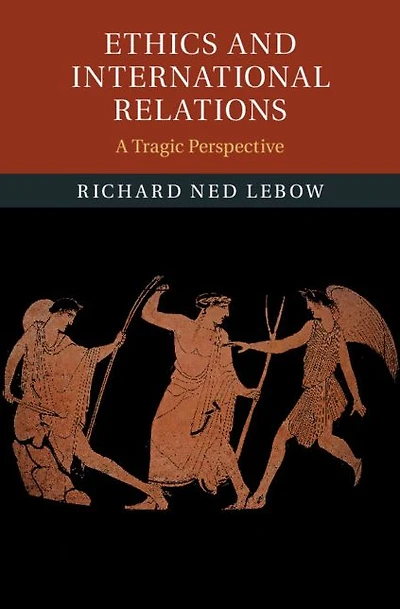 Ethics and International Relations: A Tragic Perspective