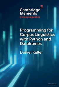 Programming for Corpus Linguistics with Python and Dataframes