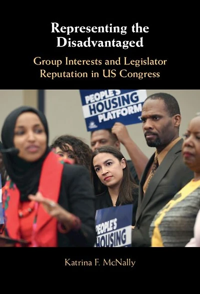 Representing the Disadvantaged: Group Interests and Legislator Reputation US Congress