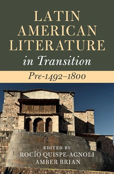 Latin American Literature Transition Pre-1492-1800