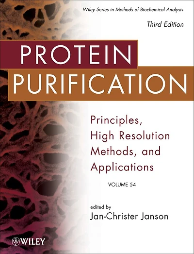 Protein Purification: Principles, High Resolution Methods, and Applications