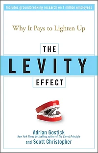 The Levity Effect: Why It Pays to Lighten Up
