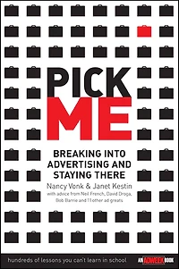 Pick Me: Breaking Into Advertising and Staying There