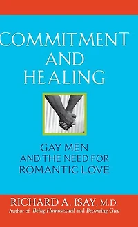 Commitment and Healing: Gay Men the Need for Romantic Love