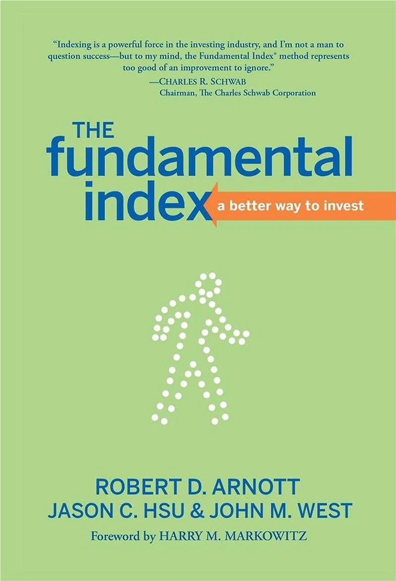 The Fundamental Index: A Better Way to Invest
