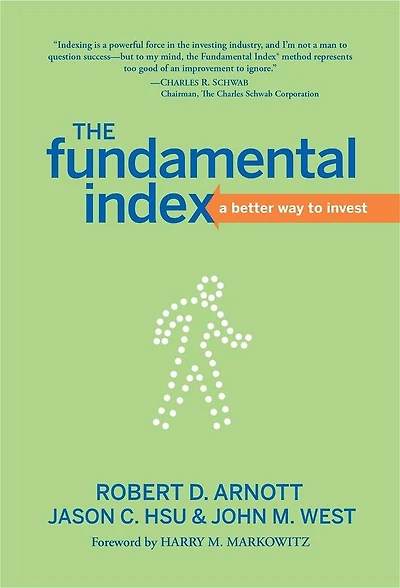 The Fundamental Index: A Better Way to Invest