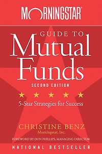 Morningstar Guide to Mutual Funds: 5-Star Strategies for Success
