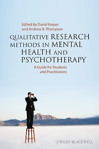 Qualitative Research Methods Mental Health and Psychotherapy: A Guide for Students Practitioners