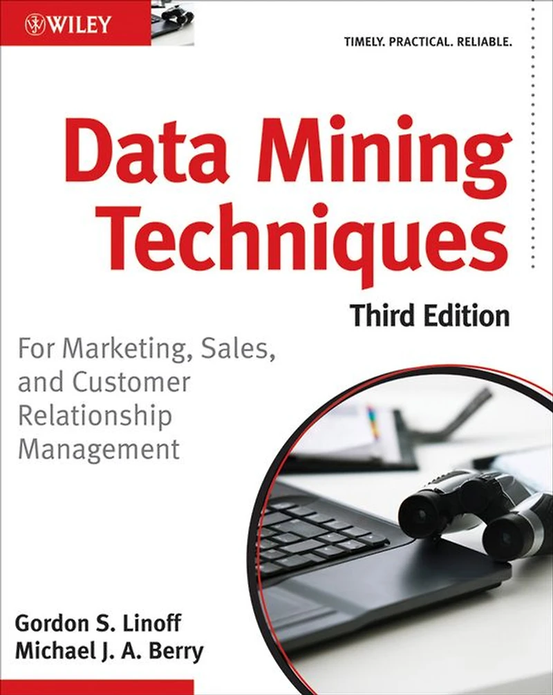 Data Mining Techniques: For Marketing, Sales, and Customer Relationship Management