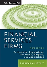 Financial Services Firms: Governance, Regulations, Valuations, Mergers, and Acquisitions