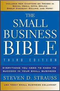 The Small Business Bible: Everything You Need to Know Succeed Your