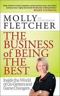 the Business of Being Best: Inside World Go-Getters and Game Changers