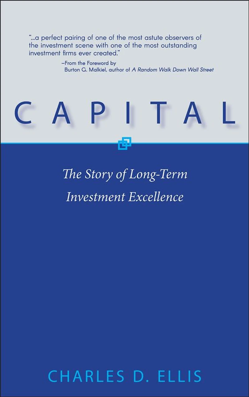 Capital: The Story of Long-Term Investment Excellence