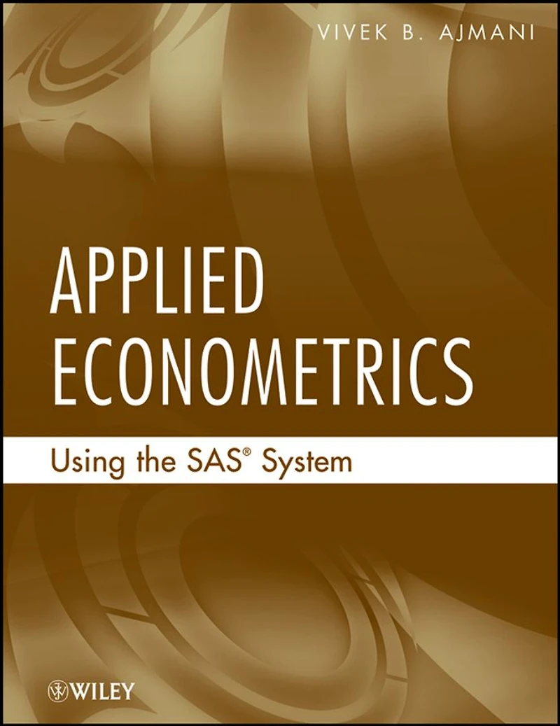 Applied Econometrics Using the SAS System