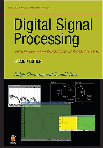 Digital Signal Processing and Applications with the TMS320C6713 TMS320C6416 DSK
