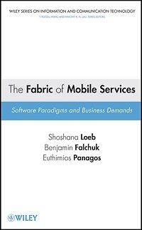 The Fabric of Mobile Services: Software Paradigms and Business Demands