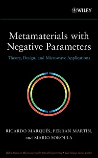 Metamaterials with Negative Parameters: Theory, Design, and Microwave Applications