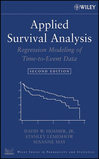 Applied Survival Analysis: Regression Modeling of Time-to-Event Data